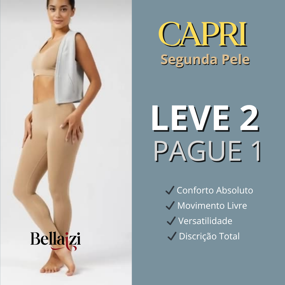 Capri  Segunda Pele | OFERTA Leve 2 e Pague 1
